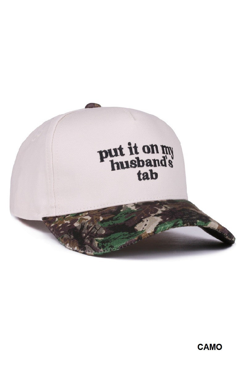 Put It On My Husband's Tab Camo Hat